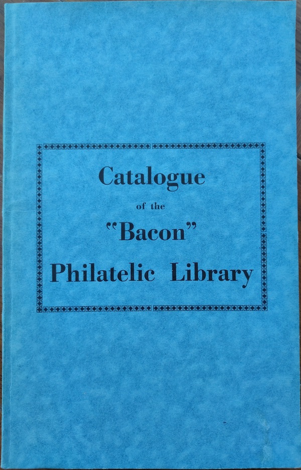 Catalogue Bacon Philatelic Library 1