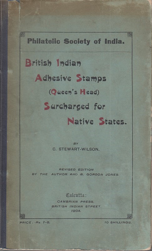 States British Indian Surcharged Native States Convention Stewart Wilson 2nd Ed